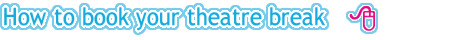 How to find the theatre break at the right price for you with Comparebookgo.